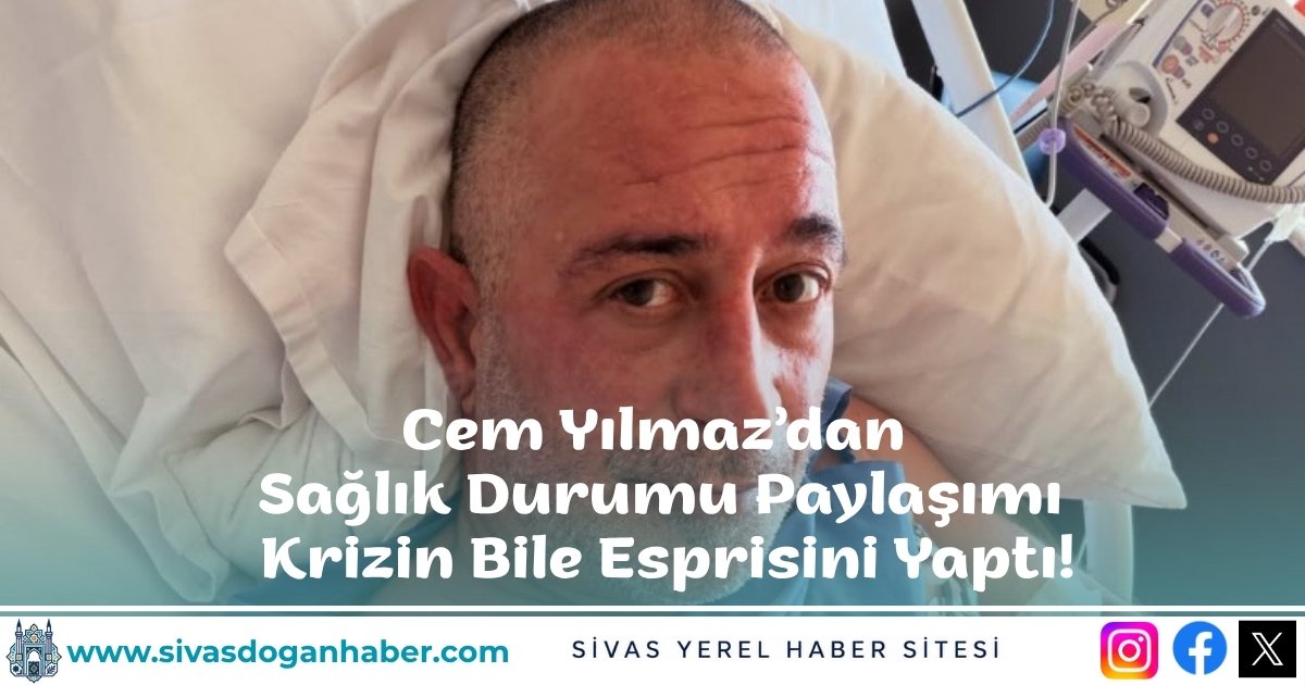 Cem Yılmaz’dan Sağlık Durumu Paylaşımı: Krizin Bile Esprisini Yaptı!